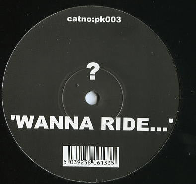 Trauma : Wanna Ride... (12", S/Sided, Unofficial)