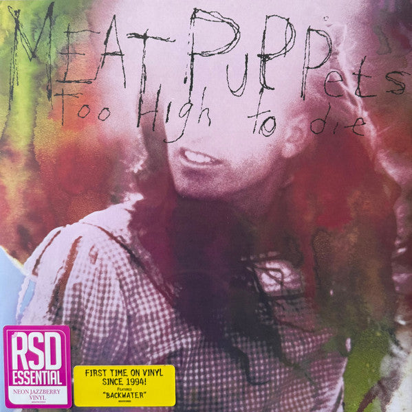 Meat Puppets : Too High To Die (LP, Album, RSD, RE, Neo)