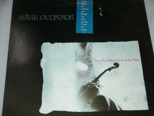 Mark O'Connor : Stone From Which The Arch Was Made (LP, Album)