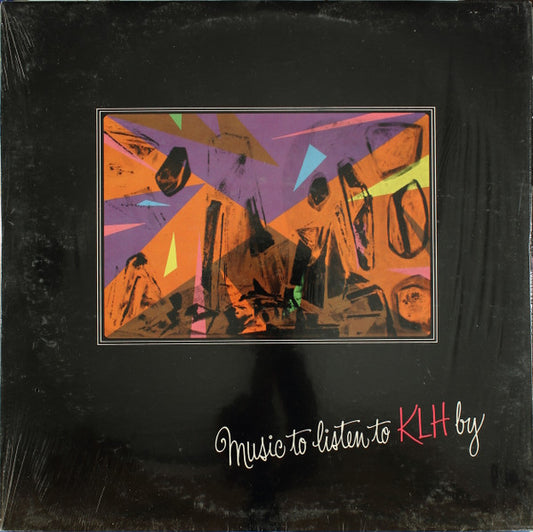 Various : Music To Listen To KLH By (LP, Comp)