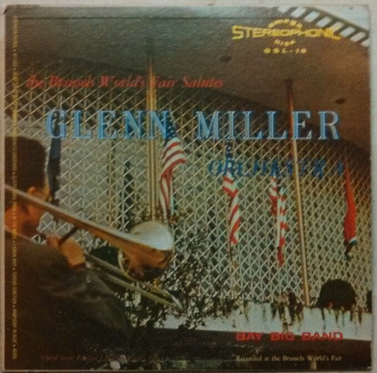 The Bay Big Band : The Brussels World's Fair Salutes Glenn Miller Orchestra (LP, Album)