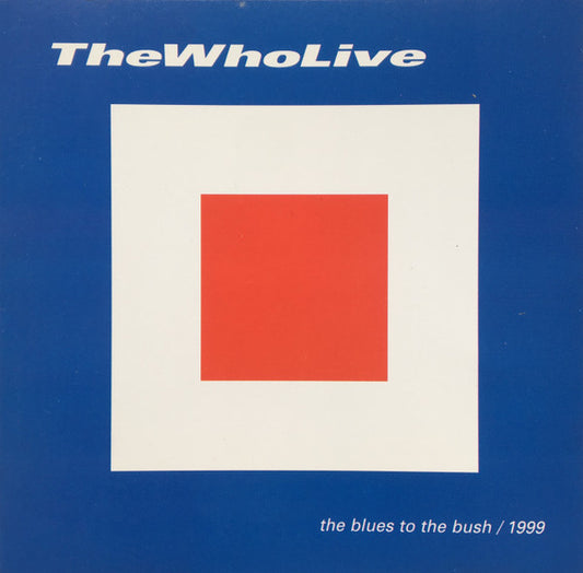 The Who : The Who Live - The Blues To The Bush / 1999 (2xCD, Album)