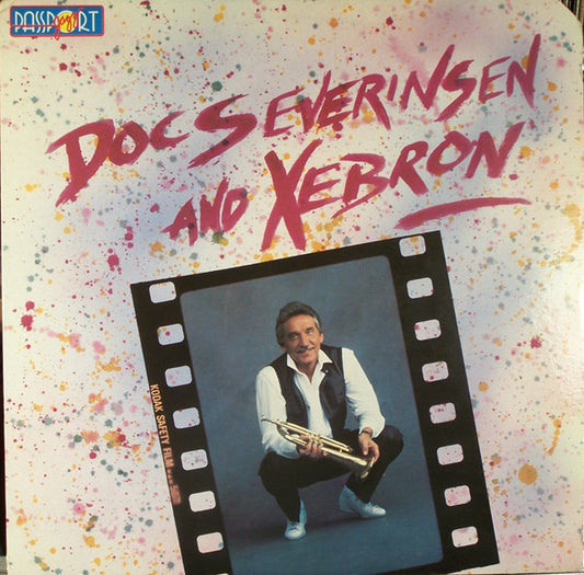 Doc Severinsen : Doc Severinsen And Xebron (LP, Album)