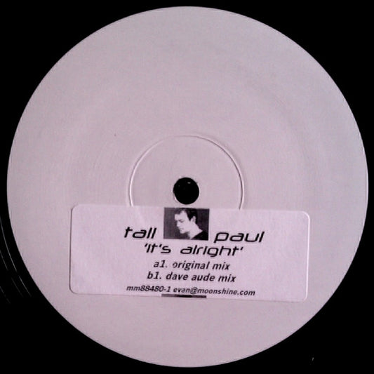 Tall Paul : It's Alright (12", W/Lbl, Sti)