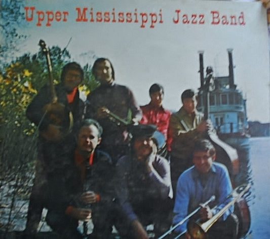 The Upper Mississippi Jazz Band : Upper Mississippi Jazz Band, The (LP)