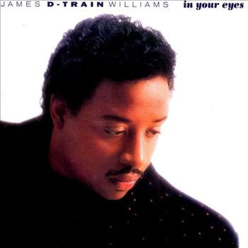 James "D-Train" Williams : In Your Eyes (LP, Album)