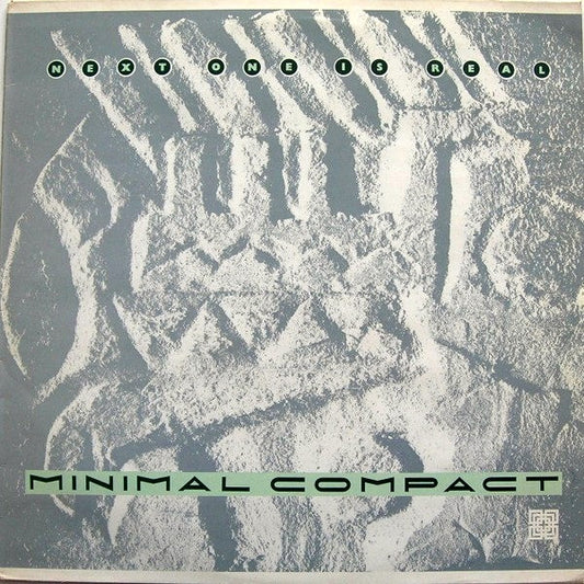 Minimal Compact : Next One Is Real (12")