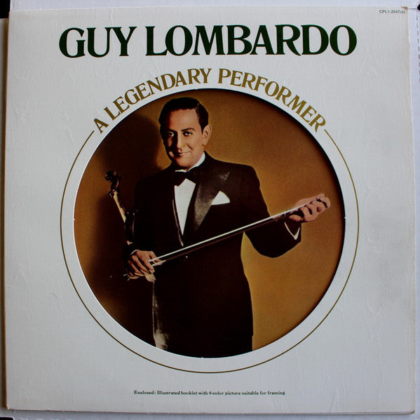 Guy Lombardo And His Royal Canadians : Guy Lombardo - A Legendary Perfomer (LP, Comp, RE)