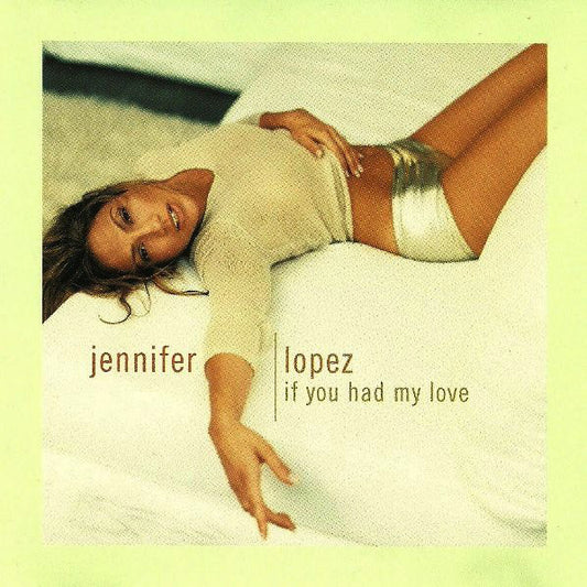 Jennifer Lopez : If You Had My Love (12")