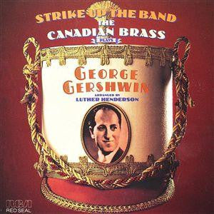 The Canadian Brass Plays George Gershwin : The Canadian Brass Plays George Gershwin (LP, Album)