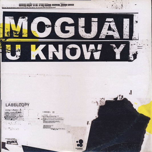 Moguai : U Know Y (12")