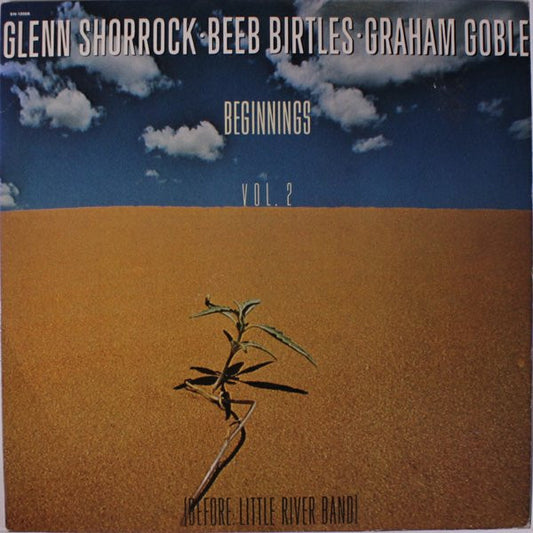 Glenn Shorrock • Beeb Birtles • Graham Goble : Beginnings Vol. 2 (LP, Comp)