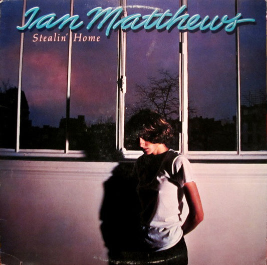 Iain Matthews : Stealin' Home (LP, Album, PRC)