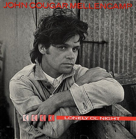 John Cougar Mellencamp : Lonely Ol' Night (12")