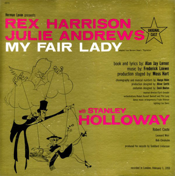 Rex Harrison, Julie Andrews With Stanley Holloway Book And Lyrics By Alan Jay Lerner Music By Frederick Loewe : My Fair Lady - Original Cast, Recorded In London (LP, Album, RE)