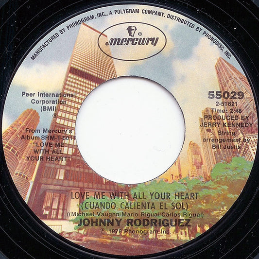 Johnny Rodriguez (4) : Love Me With All Your Heart / I Need It Now (7", Styrene, Ter)