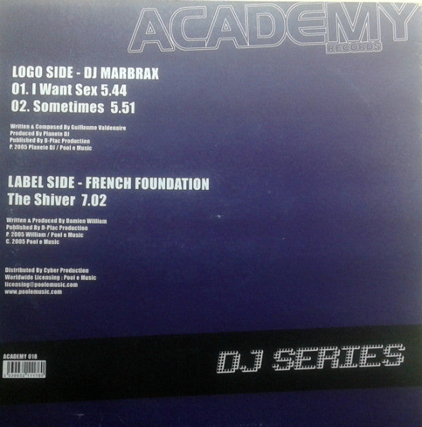 DJ Marbrax / French Foundation : I Want Sex / Sometimes / The Shiver (12")