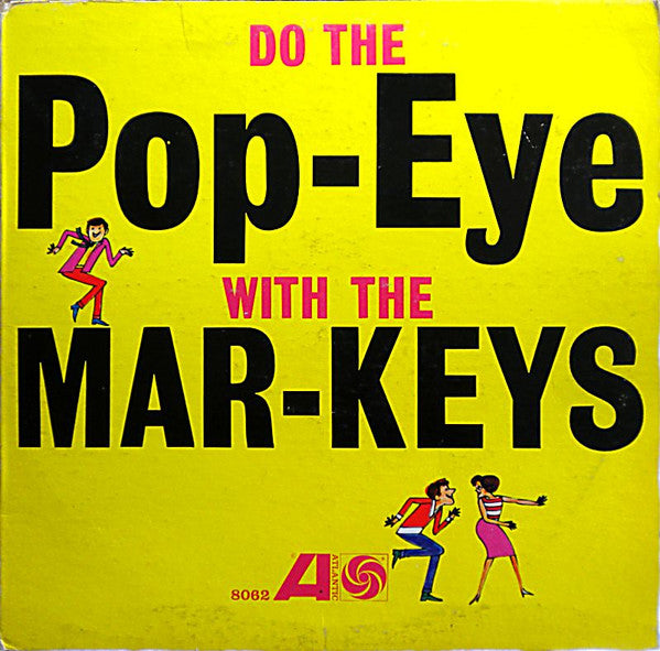 The Mar-Keys : Do The Pop-Eye (LP, Album, Mono)