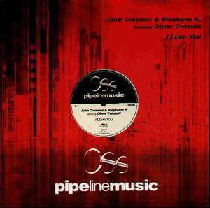 John Creamer & Stephane K.* Featuring Oliver Twisted : I Love You (12")