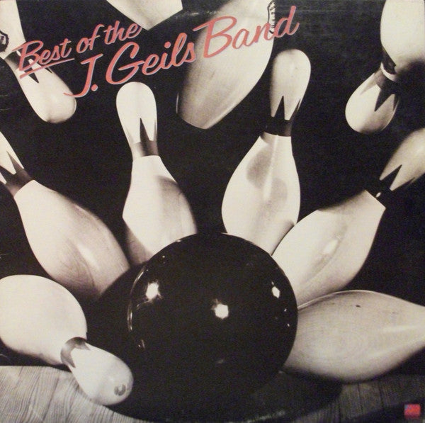 The J. Geils Band : Best Of The J. Geils Band (LP, Album, Comp, MO)