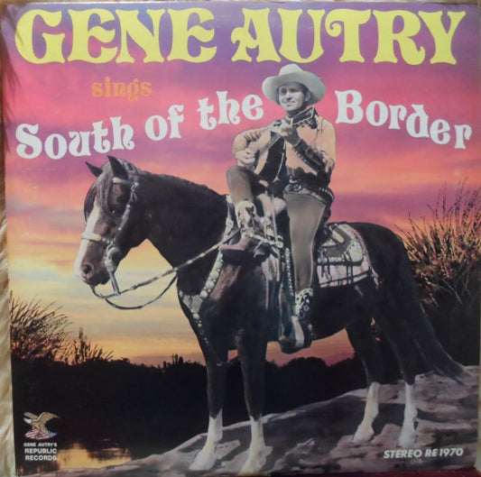 Gene Autry : Sings South Of The Border/All American Cowboy (2xLP, RE)