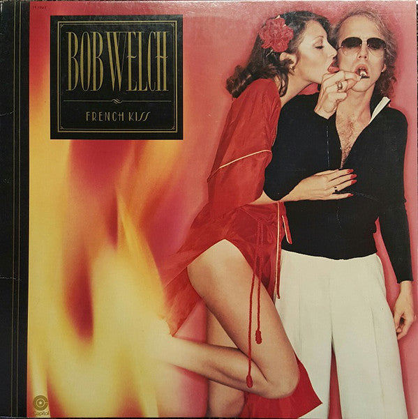 Bob Welch : French Kiss (LP, Album, L.A)