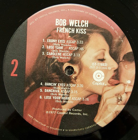 Bob Welch : French Kiss (LP, Album, L.A)