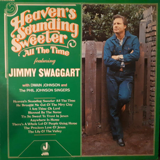 Jimmy Swaggart With Dwain Johnson and The Phil Johnson Singers : Heaven's Sounding Sweeter All The Time (LP, Album)