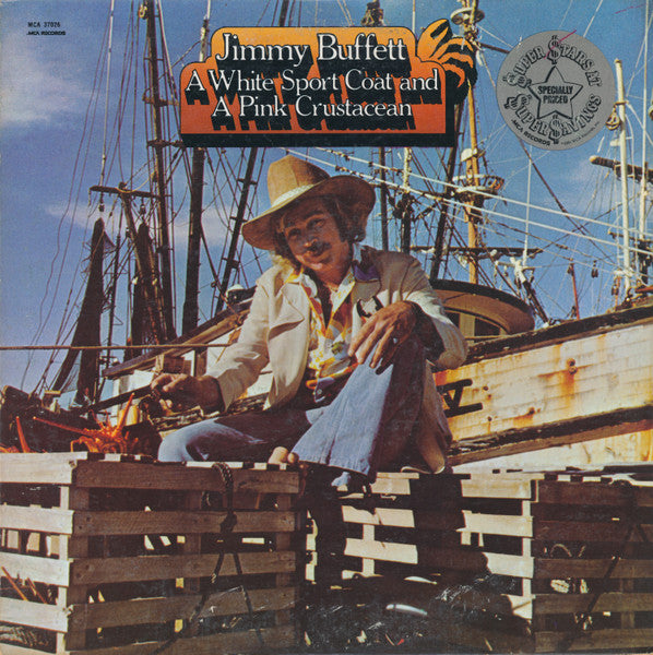 Jimmy Buffett : A White Sport Coat And A Pink Crustacean (LP, Album, RE)