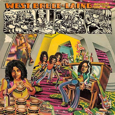 West, Bruce & Laing : Whatever Turns You On (LP, Album)