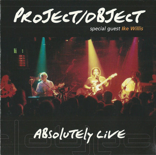 Project/Object Special Guest Ike Willis : Absolutely Live (CD)