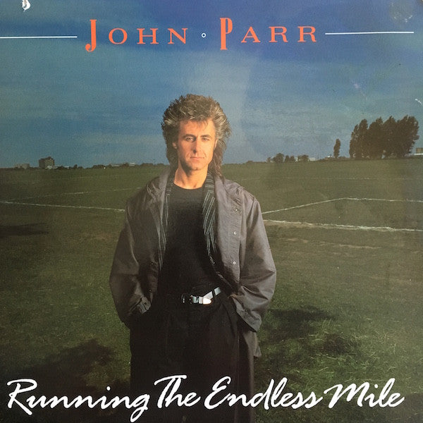 John Parr : Running The Endless Mile (LP, Album, All)