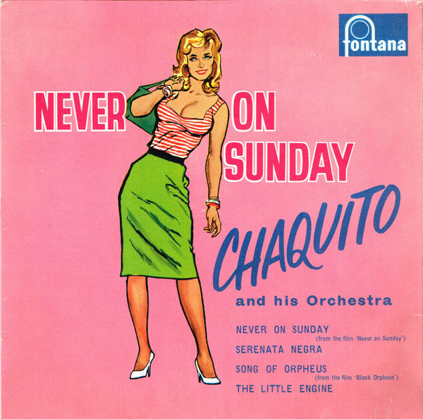 Chaquito And His Orchestra : Never On Sunday (7", EP)