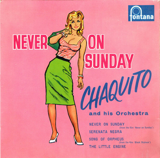 Chaquito And His Orchestra : Never On Sunday (7", EP)