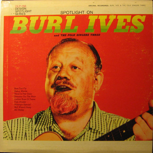 Burl Ives And The Folk Singers Three : Spotlight On Burl Ives And The Folk Singers Three (LP, Album, Mono)