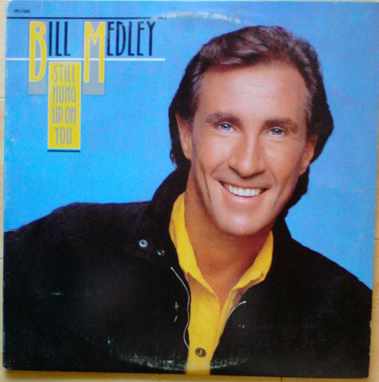 Bill Medley : Still Hung Up On You (LP, Album)