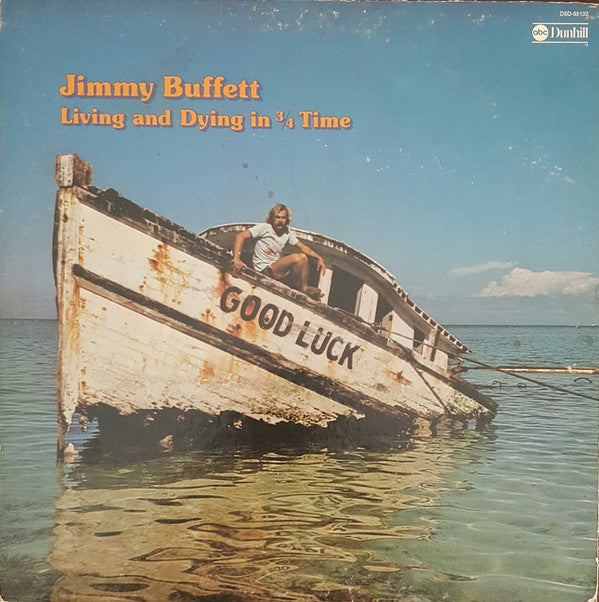 Jimmy Buffett : Living And Dying In 3/4 Time (LP, Album, Pit)