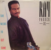 Ray Parker Jr. : She Needs To Get Some (12", Single)