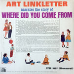 Art Linkletter : Narrates The Story Of Where Did You Come From (LP, Mono)