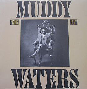 Muddy Waters : King Bee (LP, Album)