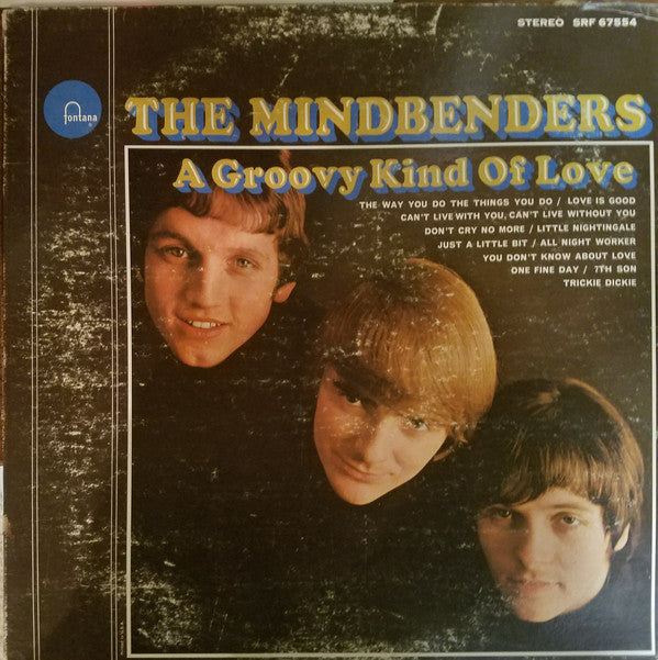 The Mindbenders : A Groovy Kind Of Love (LP, Album, RE)