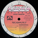 Vicky Martin : Not Gonna Do It (12")