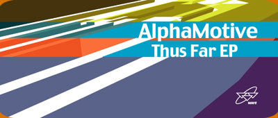 AlphaMotive : Thus Far EP (12", EP)