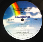 Mr. T (2) : Be Somebody (Or Be Somebody's Fool) (LP, Album, Pin)