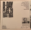 Various : D-Day Plus 20 : 1944-1964 (LP, Comp)