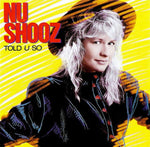 Nu Shooz : Told U So (LP, Album, SP )
