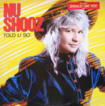 Nu Shooz : Told U So (LP, Album, SP )