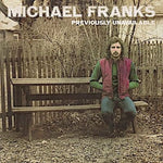 Michael Franks : Previously Unavailable (LP, Advance, Album, Promo, RE, Gat)
