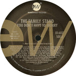 The Family Stand : You Don't Have To Worry (12", Promo)