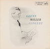 Glenn Miller And His Orchestra : Glenn Miller Concert (LP, Mono)